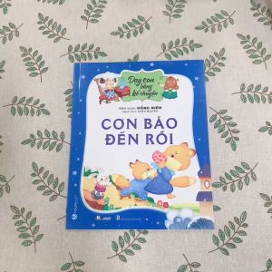 Sách - Dạy Con Bằng Kể Chuyện - Cơn Bão Đến Rồi - Đồng Niên-Vanlangbooks