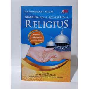Bimbingan &Konseling Religius Penulis Dr. Farid Hasyim M. Ag
