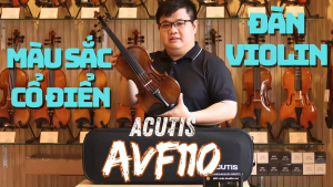 Đàn Violin Acutis AVF110 size 4/4 3/4 chính hãng 100% nhập khẩu