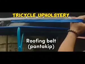 Tricycle Roofing Belt (Pantakip) Tricycle Upholstery 4 meters