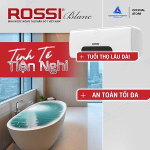 Bình nóng lạnh Rossi Blanc chống giật chống bám cặn bảo hành ruột bình 20 năm lắp đặt miễn phí toàn quốc