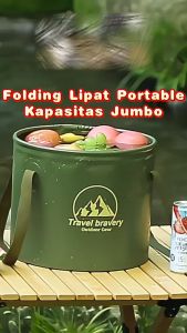Ember Lipat Portable Jumbo / Folding Bucket Praktis Kapasitas 10L Dan 20L / Ember Lipat Camping