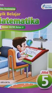 Ori Buku Matematika Kelas 5 SD Kurikulum Merdeka Penerbit CV. Arya Duta