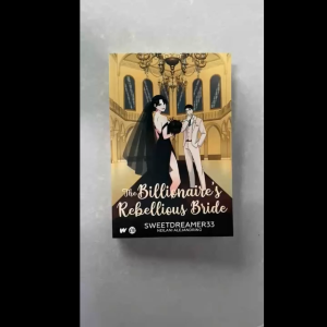 The Billionaires Rebellious Bride by Sweetdreamer33 (PREMIUM)