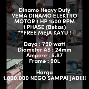 Vema Dinamo 1 Phase 1 HP 1500 RPM 750 Watt Heavy Duty Free Meja Kayu