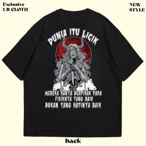 Kaos Dunia itu Licik Tshirt Ub Cloth Distro Combed 24s