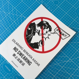 No Swearing. Dilarang Berkata Kasar. 禁止说脏话. Premium Sticker Prohibition Sign. Prohibited Label Notice Signage. Laminated Waterproof Scratch Resistant. Suitable for Indoor and Outdoor.