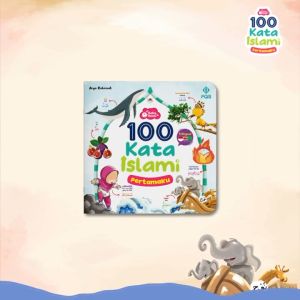 100 Kata Islami Pertamaku ORIGINAL Trilingual 3 Bahasa Baby Book Penerbit Pustaka Quran Sunnah Karya Arya Rahmadi