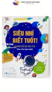 Sách - Siêu nhí Biết tuốt - 101 bí ẩn tò mò của các bạn nhỏ - Tuân Việt