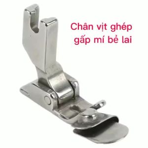 Chân vịt may ghép gấp mí may bẻ lai dùng cho máy may 1 kim công nghiệp