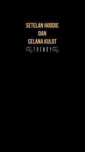 Setelan Hoodie Kulot Remaja Perempuan Pengabdi Santan