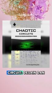 Chaotic Circuits: Desain dan Simulasi LTspice + Python - Mada Sanjaya W. S.