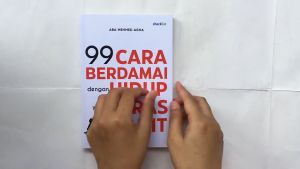 Buku Motivasi 99 Cara Berdamai Dengan Hidup Yang Keras & Pahit