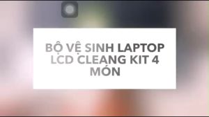 Vệ sinh laptop 4 món