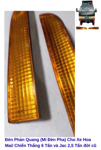 Đèn Phản Quang (Mí Đèn Pha) Cho Xe Hoa Mai/ Chiến Thắng 4 - 6 Tấn và Jac 25 Tấn đời cũ Mã TM-093