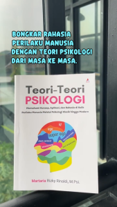 Teori-Teori Psikologi : Memahami Konsep Aplikasi - Martaria Rizky Rinaldi M.Psi. - Anak Hebat Indonesia