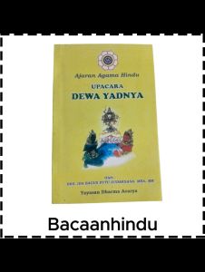 Buku Upacara Dewa Yadnya Edisi 1 Agama Hindu Ida Bagus Sudarsana