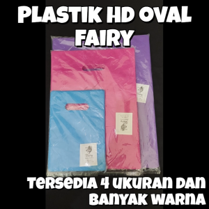 Plastik HD Oval Polos Warna FAIRY Ukuran 15x22 20x30 25x35 30x40 Isi 100 Pcs /Plong/Pond Batik