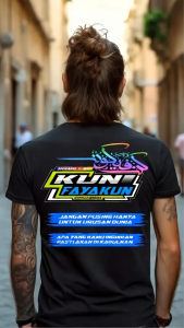 Kaos KUN FAYA KUN kaos kata-kata harian atasan distro bahan cotton combet bisa di pakai pria dan wanita