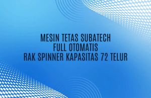 SUBATECH Mesin Tetas Telur Full Otomatis Kap.72 Rak Spinner Penetas Telur Otomatis MTFORS72 SMT