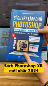 Sách Photoshop Xuất Bản Chính Hãng Cho Người Mới Bắt Đầu In Màu Có Tặng Kèm Video Hướng Dẫn + Kho Tài Liệu Thực Hành