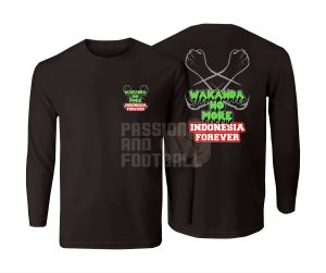 T-SHIRT KAOS WAKANDA NO MORE INDONESIA FOREVER TANGAN LENGAN PANJANG