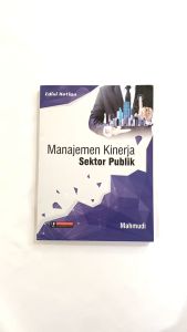 Buku Manajemen Kinerja Sektor Publik (Edisi Ketiga) / Buku Manajemen STIM YKPN