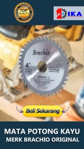 MATA POTONG KAYU 4\\\" x 30 TEETH CSAW CIRCULAR SAW & MURAH KUALITAS KUAT TAJAM BRACHIO