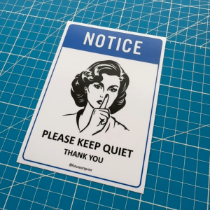 Notice Please Keep Quiet Thank You. Sign Label Notice Signage. Laminated Waterproof Scratch Resistant. Suitable for Indoor and Outdoor.