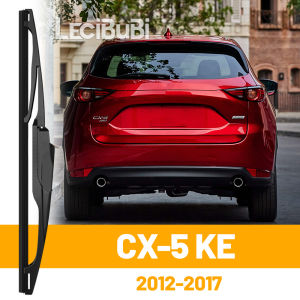 For Mazda CX-5 CX5 KE 2012-2017 2013 2014 2015 2016 Rear Windshield Windscreen Wiper Blade Tailgate Window Wipers Accessories