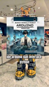 Basic Mobile Robot Arduino Berbasis Pemrograman IDE Arduino + Interface Python - Mada Sanjaya W. S. & Gilang Pratama P. S.
