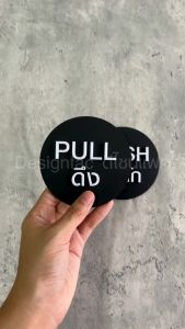 ป้ายผลักดึงประตู ป้าย PULL ป้าย PUSH ป้ายติดประตูแบบกลม ป้ายอะคริลิคสวยโมเดิร์น นูนสวย Designfac