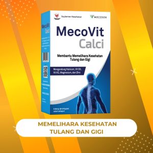 MecoVit Calci / Membantu Memelihara Kesehatan Tulang dan Gigi