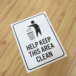 Help Keep This Area Clean. Sila Jaga Kebersihan Di Kawasan Ini. 请保持此区域清洁. Sticker Sign Board Signage Signboard.