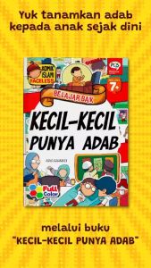 Kecil-Kecil Punya Adab FACELESS FULL COLOR 7 Tahun Plus Komik Adab Anak Islami Belajar Baik Akhlak Karya Arya Rahmadi Penerbit Pustaka Quran Sunnah