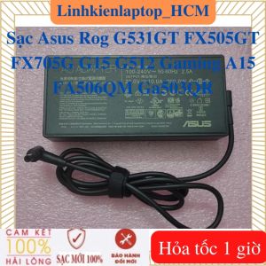 Sạc Laptop Asus Rog G531GT FX505GT FX705G G15 G512 Gaming A15 Fa506Qm Ga503Qr – Sạc Asus 20V – 10A – 200W chân 6.0x3.7mm