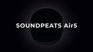 [ประกันศูนย์ไทย]  SoundPEATS Air5 หูฟังบลูทูธ 5.4 มี Game Mode หูฟังไร้สาย Snapdragon Sound aptX มี ANC