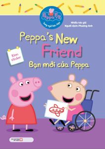 Sách Song Ngữ - Peppa’s New Friend: Bạn Mới Của Peppa