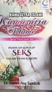 Panduan Lengkap Seks Dalam Islam & Medis Kamasutra Islami Cendekia Mulia Special Untuk Suami Istri