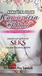 Buku Panduan Lengkap Seks Untuk Suami Istri Menurut Islam & Medis Kamasutra Islami - Cendekia Mulia