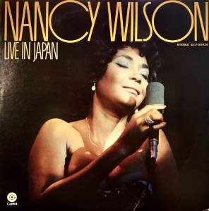 [ แผ่นเสียง Vinyl LP ] Artist : Nancy Wilson  Album : Live In Japan Cover : VG++ Disc : NM Manufactured : Japan Released :  1975 Price : 2150