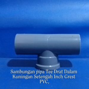 Sambungan Pipa TEE Drat Dalam Kuningan 1/2 1/2In 1/2Inch PVC GREST