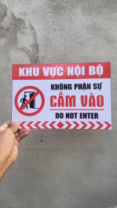 Biển Khu Vực Nội Bộ - Không Phận Sự Cấm Vào -- Bảng Cảnh Báo Ra Vào Do Not Enter Cho Kho Phòng Kỹ Thuật Văn Phòng.