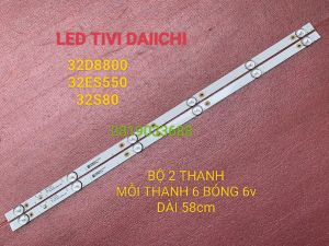 THANH LED TIVI DAIICHI 32D8800 32ES550 32S80 MỚI 100% BỘ 2 THANH MỖI THANH 6 BÓNG 6V DÀI 58cm MS-L2202 MS-L1343 V2