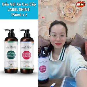 Dầu Gội Xả LABEL SHINE 750ml * 2  Kiềm Dầu Phục Hồi Làm Phồng Chân Tóc Siêu Mềm Mượt Chính Hãng Công Ty.