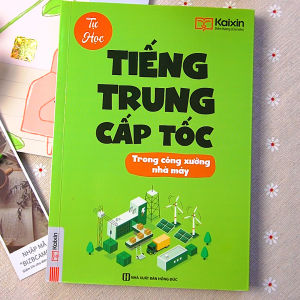 Tự Học Tiếng Trung Cấp Tốc Trong Công Xưởng Nhà Máy - Sách In Màu Kèm App Học Online