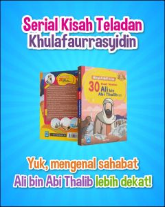 Buku Masya Allah! Inilah 30 Kisah Teladan Ali bin Abi Thalib - Kisah Teladan Ali bin Abi Thalib - Pustaka Arafah
