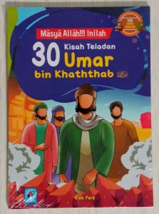 Masya Allah Inilah 30 Kisah Teladan Umar bin Khaththab