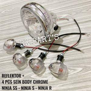 SEPAKET REFLEKTOR LAMPU DEPAN NINJA SS - NINJA R - NINJA S + DUA SET SEIN NINJA SS - NINJA R - NINJA S