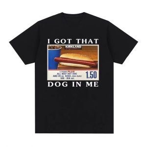 Sanrio | I Got That Dog in Me Costco Graphic T Shirt Funny Kirkland Hot Dog Meme Tee Shirt Men Womens Vintage Style Short Sleeve T-shirt